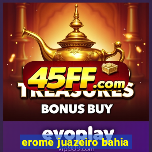 erome juazeiro bahia